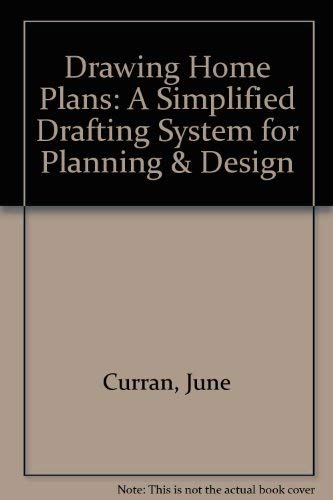 Stock image for Drawing Home Plans : A Simplified Drafting System for Planning and Design for sale by Better World Books