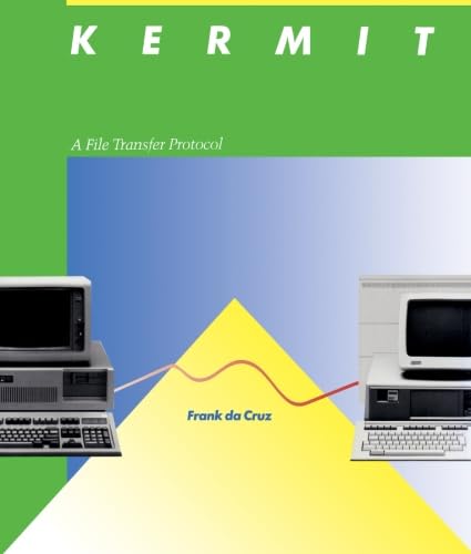 Beispielbild fr Kermit: A File Transfer Protocol zum Verkauf von Wonder Book
