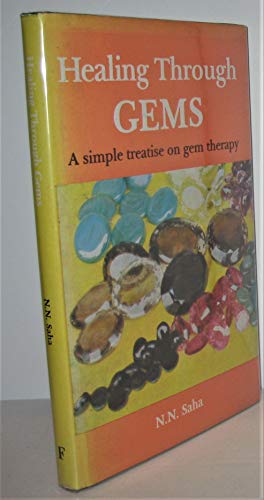 Healing Through Gems, A Simple Treatise on Gem Therapy