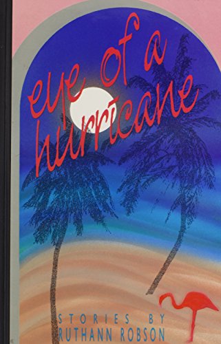 9780932379658: Eye of a Hurricane: Stories