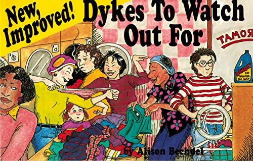 New Improved!: Dykes to Watch Out for (9780932379795) by Bechdel, Alison