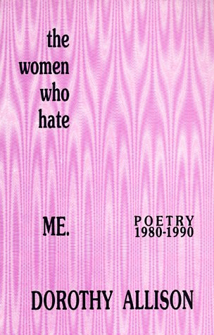 Beispielbild fr The Women Who Hate Me: Poetry 1980-1990 zum Verkauf von Front Cover Books