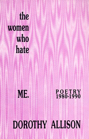 Stock image for The Women Who Hate Me: Poetry 1980-1990 for sale by HPB Inc.