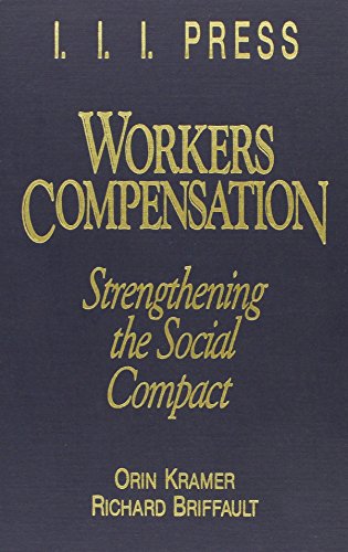 Stock image for Workers Compensation: Strengthening the Social Compact [Series: Insurance and Society] for sale by Tiber Books