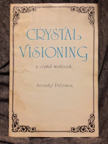 Crystal Visioning: A Crystal Workbook.