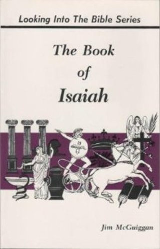 Beispielbild fr The book of Isaiah (Looking into the Bible series) zum Verkauf von Irish Booksellers