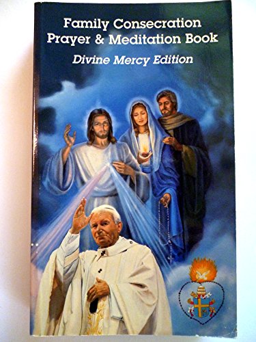 Stock image for Family Consecration Prayer & Meditation Book - Divine Mercy Edition for sale by BooksRun