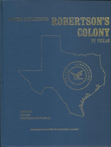 9780932408013: Papers Concerning Robertson's Colony in Texas: 1788-1822, The Texas Association