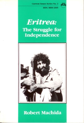 Imagen de archivo de Eritrea: The Struggle for Independence (Current Issues Series) a la venta por GF Books, Inc.