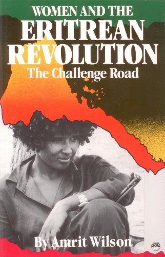 9780932415721: Women and the Eritrean Revolution: The Challenge Road