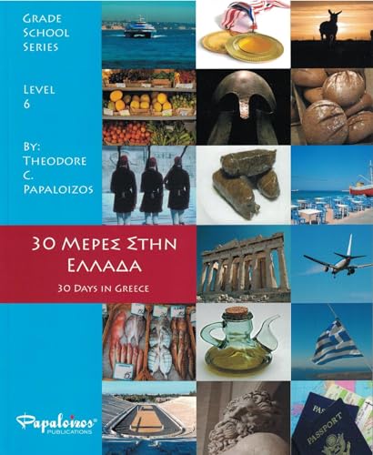 Imagen de archivo de 30 Days in Greece (Greek123 Series, Level Six) a la venta por Idaho Youth Ranch Books