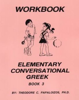 Beispielbild fr Workbook for Elementary Conversational Greek, Book 3 zum Verkauf von RiLaoghaire
