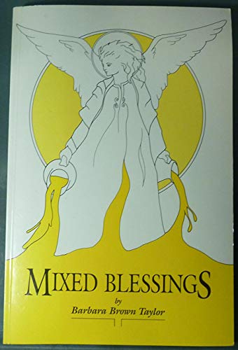 Mixed Blessings - Taylor, Barbara Brown