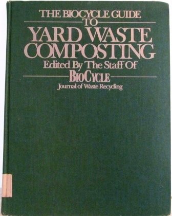 9780932424105: Biocycle Guide to Yard Waste Composting