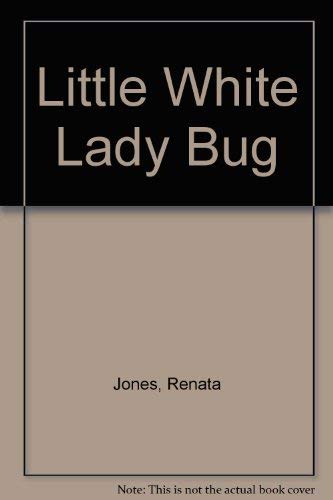 Beispielbild fr Little White Lady Bug zum Verkauf von Wonder Book