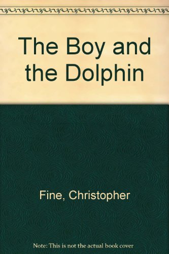 Beispielbild fr The Boy and the Dolphin zum Verkauf von Half Price Books Inc.