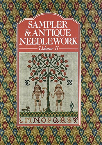 9780932437044: Sampler & Antique Needlework: A Year in Stitches (Volume II)