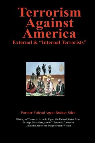 Stock image for Terrorism Against America: External and Internal Terrorists for sale by Brit Books