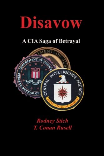 Stock image for Disavow: A CIA Saga of Betrayal for sale by Books Unplugged