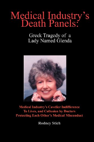 Stock image for Medical Industry's Death Panels: Greek Tragedy of a Lady Named Glenda for sale by ThriftBooks-Dallas