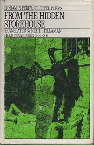 9780932440105: From the Hidden Storehouse: Selected Poems. Tr by Keith Hollaman# (Field Translation Series)