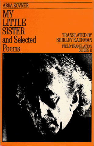 9780932440211: My Little Sister and Selected Poems 1965-1985 (Field Translation Series) (Field Poetry)