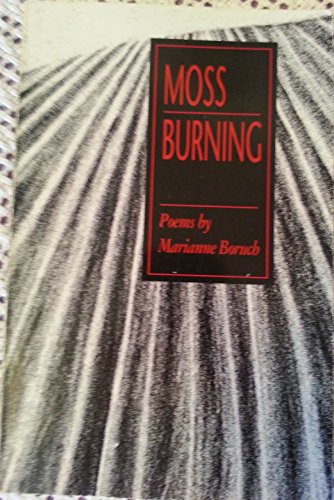 Beispielbild fr Moss Burning : Poems zum Verkauf von Better World Books
