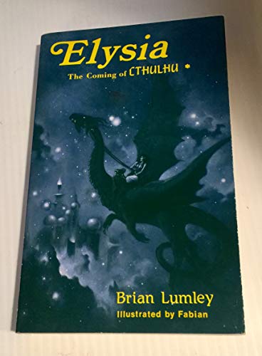 Elysia: The Coming of Cthulhu (9780932445322) by Lumley, Brian