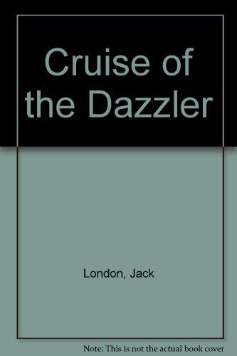 Stock image for Cruise of the Dazzler for sale by ThriftBooks-Dallas