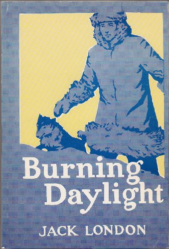 Stock image for Burning Daylight for sale by ThriftBooks-Dallas