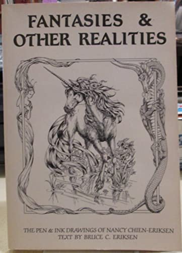 Beispielbild fr Fantasies and Other Realities: The Pen and Ink Drawings of Nancy Chien-Eriksen zum Verkauf von Books From California