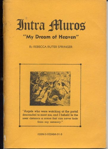 Beispielbild fr Intra Muros: My Dream of Heaven zum Verkauf von Gulf Coast Books