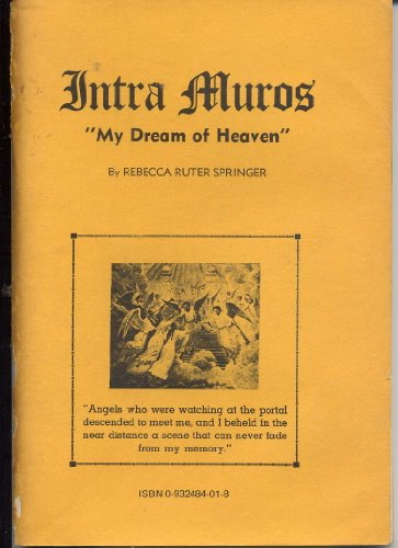 Stock image for Intra Muros: My Dream of Heaven for sale by Gulf Coast Books