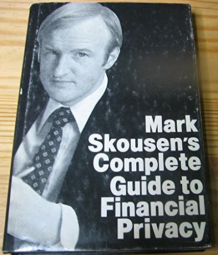 Beispielbild fr Mark Skousen's Complete Guide to Financial Privacy zum Verkauf von Ergodebooks