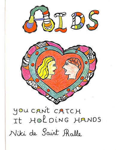 Imagen de archivo de AIDS : You Can't Catch It Holding Hands a la venta por Better World Books: West