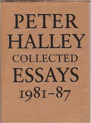 9780932499684: Peter Halley Collected Essays, 1981-87