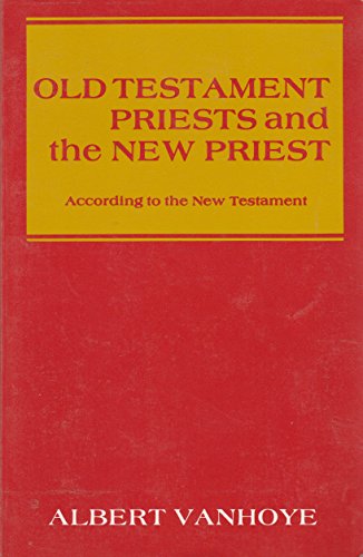 Stock image for Old Testament Priests and the New Priest (Studies in Scripture) for sale by HPB Inc.