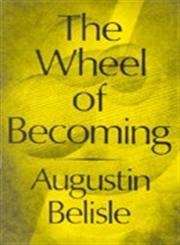 Beispielbild fr The Wheel of Becoming zum Verkauf von Better World Books