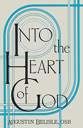 Stock image for Into the Heart of God for sale by Pensees Bookshop