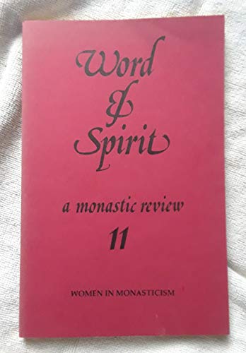 Beispielbild fr Word and Spirit: Women in Monasticism zum Verkauf von POQUETTE'S BOOKS