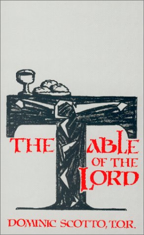 Beispielbild fr The Table of the Lord zum Verkauf von Wonder Book