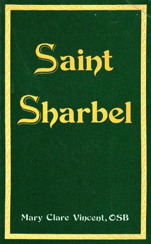 Beispielbild fr Saint Sharbel [Paperback] Vincent, Mary C. zum Verkauf von RareCollectibleSignedBooks