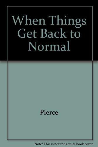Stock image for When Things Get Back to Normal for sale by Clayton Fine Books
