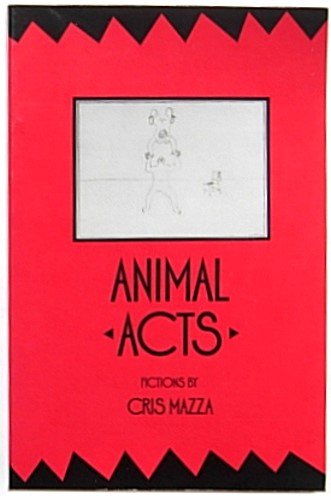 Animal Acts (9780932511164) by Mazza, Cris