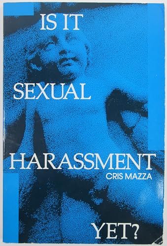 Stock image for Is It Sexual Harassment Yet? for sale by Lowry's Books