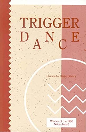 Beispielbild fr Trigger Dance Stories by Diane Glancy zum Verkauf von Chequamegon Books