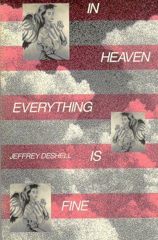 Stock image for In Heaven Everything Is Fine for sale by Fahrenheit's Books
