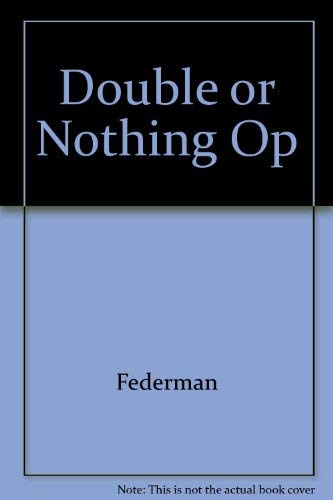 9780932511492: Double or Nothing Op