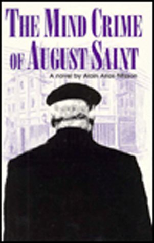 Stock image for The Mind Crime of August Saint for sale by Lorrin Wong, Bookseller