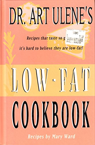 Beispielbild fr Dr. Art Ulene's Low-Fat Cookbook zum Verkauf von 2Vbooks